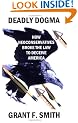 Deadly Dogma: How Neoconservatives Broke the Law to Deceive America