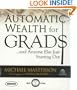 Automatic Wealth for Grads: And Anyone Else Just Starting Out