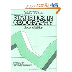 【クリックでお店のこの商品のページへ】Statistics in Geography: A Practical Approach - Revised with 17 Programs: David Ebdon: 洋書