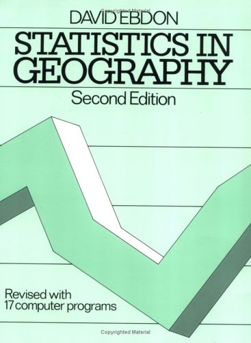 Statistics in Geography: A Practical Approach
