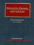 Eskridge and Hunter's Sexuality, Gender and the Law (University Casebook Series®)
