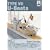 Type VII U-boats: 4 (Shipcraft)