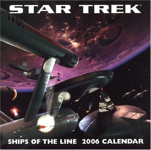 Star Trek: Ships of the Line 2006 Wall Calendar (Star Trek (Calendars))