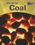 How We Use Coal (Using Materials)