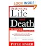 Rethinking Life and Death: The Collapse of Our Traditional Ethics