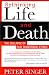 Rethinking Life and Death: The Collapse of Our Traditional Ethics