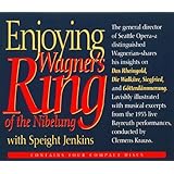 Enjoying Wagner's Ring of the Nibelung