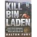 Kill Bin Laden: A Delta Force Commander's Account of the Hunt for the World's Most Wanted Man