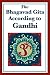 The Bhagavad Gita According to Gandhi