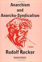 Anarchism and Anarcho-Syndicalism (Anarchist Classics)