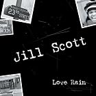 Love Rain by  Jill Scott 