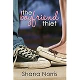 The Boyfriend Thief ~ Shana Norris