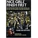 Nice Girls Finish First: The Remarkable Story of Notre Dame's Rise to the Top of Women's College Basketball