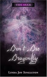 Don't Die, Dragonfly