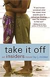Take it off : an insiders novel