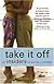 Take it off : an insiders novel