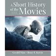 Short History of Movies, A (with Study Card for Grammar and Documentation) (9th Edition) by  Gerald Mast and Bruce Kawin