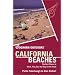 Foghorn Outdoors: California Beaches: The Best Places to Swim, Play, Eat, and Stay on the Coast