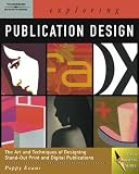 Exploring Publication Design (Design Exploration Series)