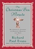 The Christmas Box Miracle : My Spiritual Journey of Destiny, Healing and Hope