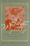 Sweet Mystery : A Southern Memoir of Family Alcoholism, Mental Illness and Recovery