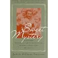 Sweet Mystery: A Southern Memoir of Family Alcoholism, Mental Illness, and Recovery
