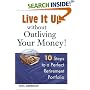 Live it Up without Outliving Your Money!: 10 Steps to a Perfect Retirement Portfolio