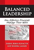 Balanced Leadership: How Effective Principals Manage Their Work (Critical Issues in Educational Leadership)