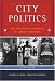 City Politics: The Political Economy Of Urban America