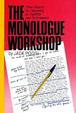 The Monologue Workshop: from Search to Discovery in Audition and Performance (Applause Acting Series)