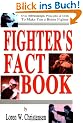Fighters Fact Book: Over 400 Concepts, Principles and Drills to Make You a Better Fighter