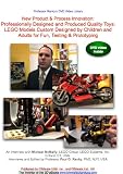 New Product and Process Innovation (NPPI): Professionally Designed and Produced Quality Toys: LEGO Models Custom Designed by Children and Adults for Fun, Testing & Prototyping