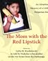 The Mom with the Red Lipstick: An Adoption Memory of a Little Bulgarian Boy
