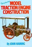Cover of Introducing Model Traction Engine Construction by John Haining 0852428057