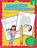 8 Practice Tests for Reading and Math (Grade 6) (Ready-To-Go Reproducibles)
