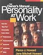 The Owner's Manual for Personality at Work: How the Big Five Personality Traits Affect Performance, Communication, Teamwork, Leadership, and Sales