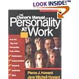 The Owner's Manual for Personality at Work: How the Big Five Personality Traits Affect Your Performance, Communication, Teamwork, Leadership, and Sales