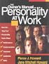 The Owner's Manual for Personality at Work: How the Big Five Personality Traits Affect Your Performance, Communication, Teamwork, Leadership, and Sales