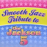 Jackson 5 Smooth Jazz Tribute
