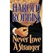 Never Love a Stranger
