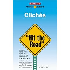 Barron's a Pocket Guide to Cliches: "Hit the Road"