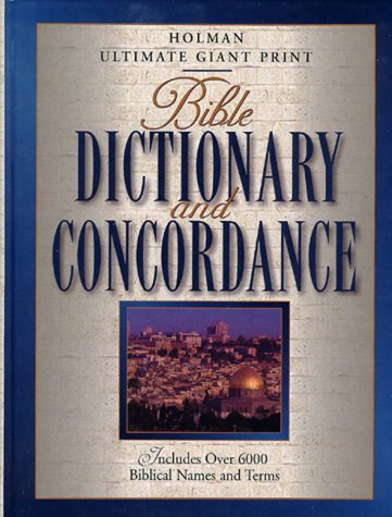 Bible Dictionary and Concordance: Includes over 6000 Biblical Names and Terms under Large Print in The Books Store