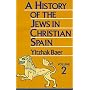 A History of the Jews in Christian Spain, Vol. 2