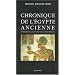 Chronique de l'Egypte ancienne : Les pharaons, leur r�gne, leurs contemporains
