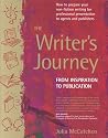 The Writer's Journey: How to Prepare Your Non-Fiction Writing for Professional Presentation to Agents and Publishers: From Inspiration to Publication