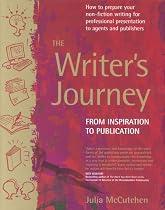 The Writer's Journey: How to Prepare Your Non-Fiction Writing for Professional Presentation to Agents and Publishers: From Inspiration to Publication