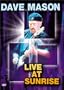 Dave Mason - Live at Sunrise