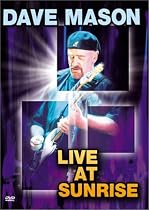 Dave Mason: Live at Sunrise