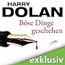 H&ouml;rbuch Böse Dinge geschehen (David Loogan 1)