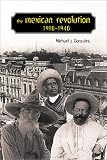 The Mexican Revolution, 1910-1940 (Dialogos Series, 12)